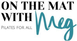 On the mat with Meg | Pilates classes in Emberton, Olney, Millbrook and Ampthill